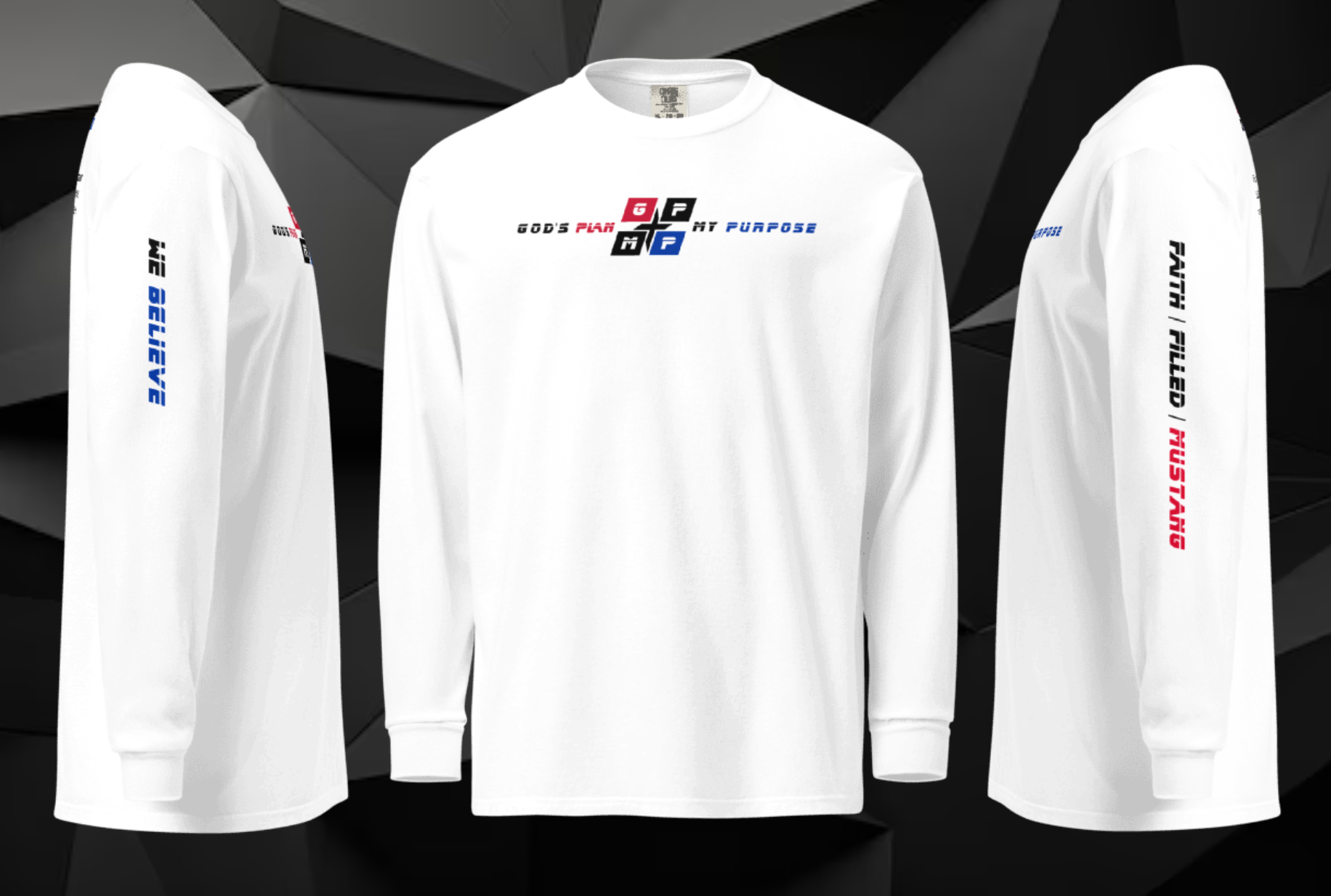 Faith-Filled-Mustang Premium Shirt, long-sleeve, features GP:MP logo, "FAITH-FILLED-MUSTANG," "WE BELIEVE," faith and fandom theme.