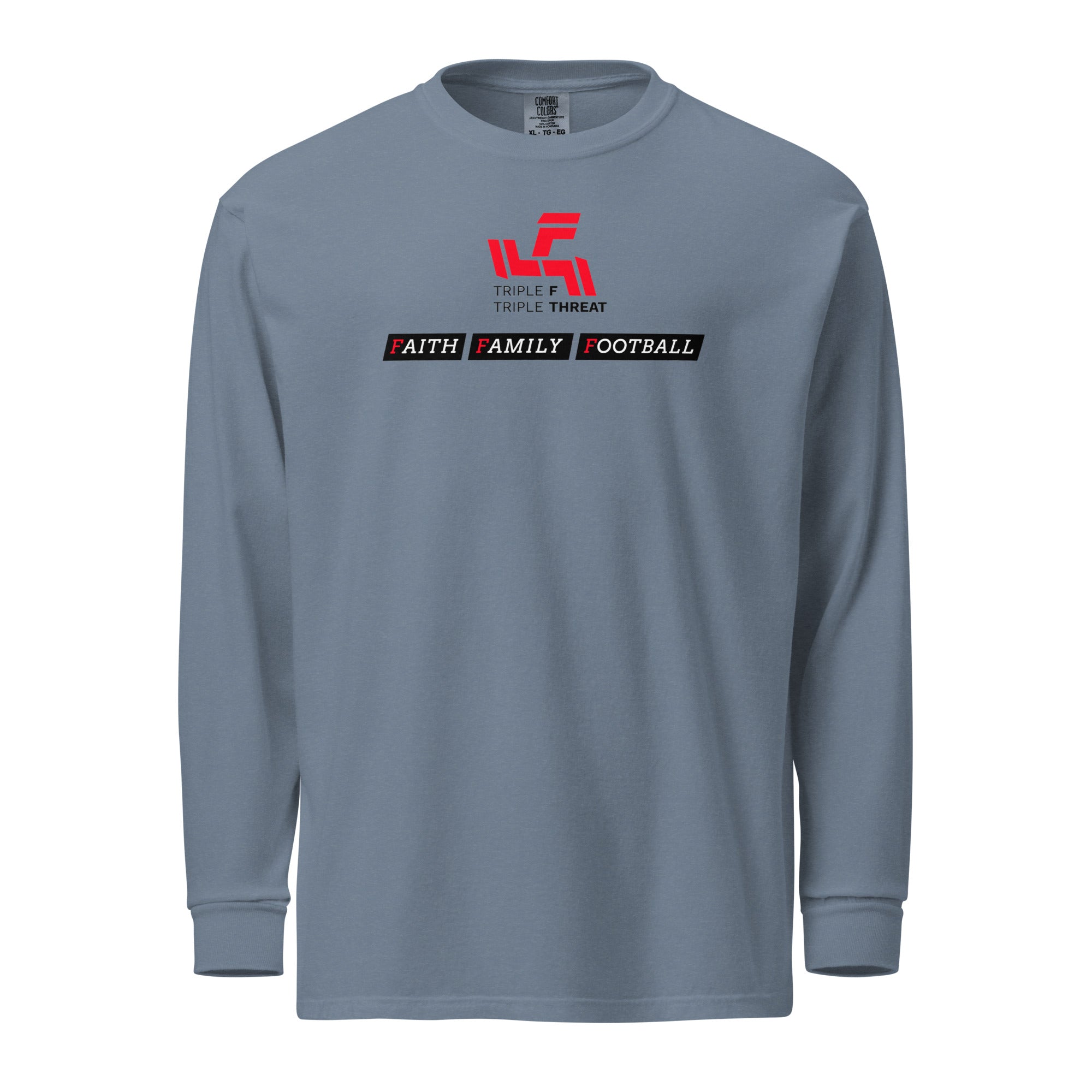 Steel blue heavyweight long-sleeve shirt with Triple F. Triple Threat logo and Faith Family Football slogan