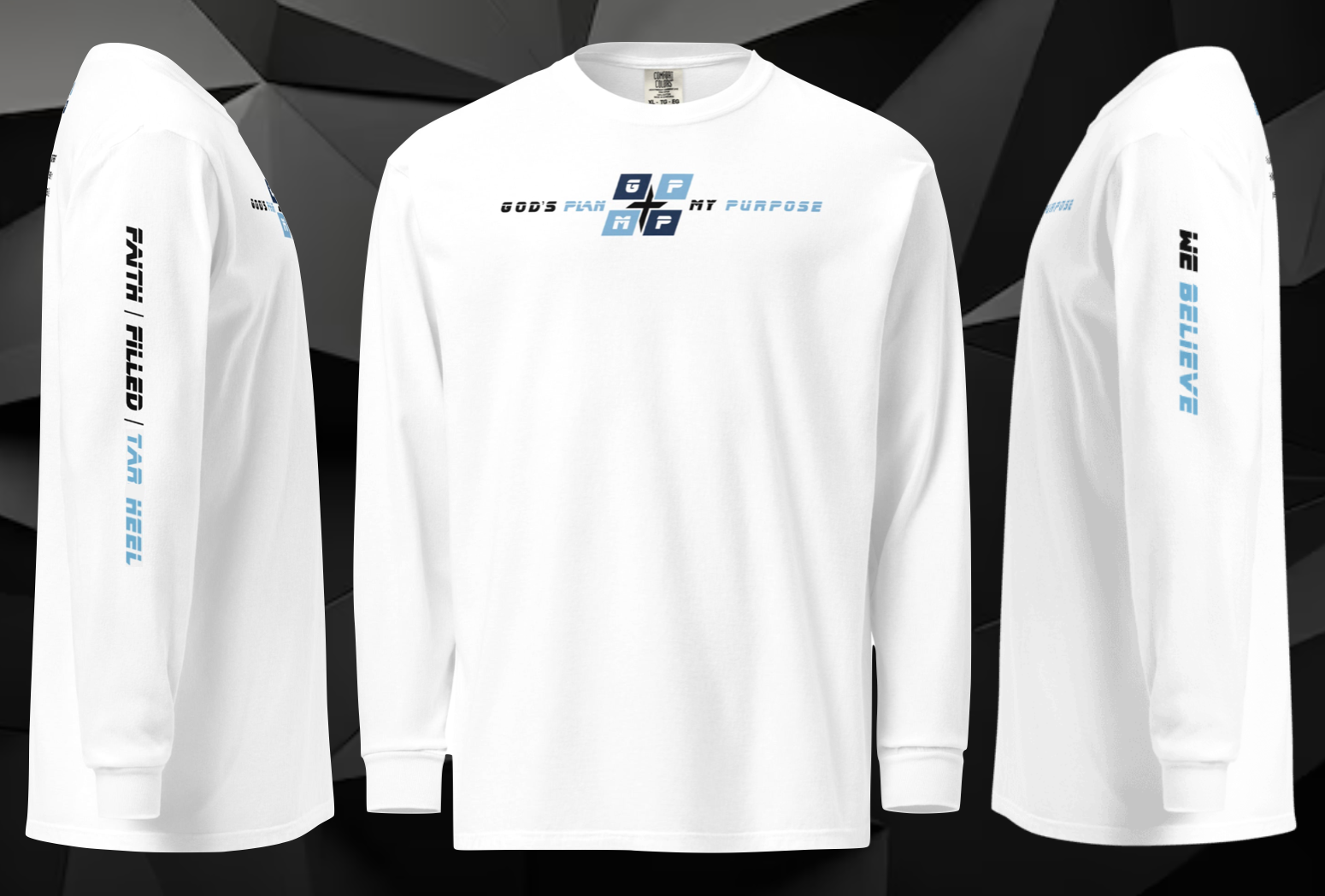 Faith-Filled-Tar Heel Premium Shirt with GP:MP logo, "FAITH-FILLED-TAR HEEL" text on sleeves, and "WE BELIEVE" message.