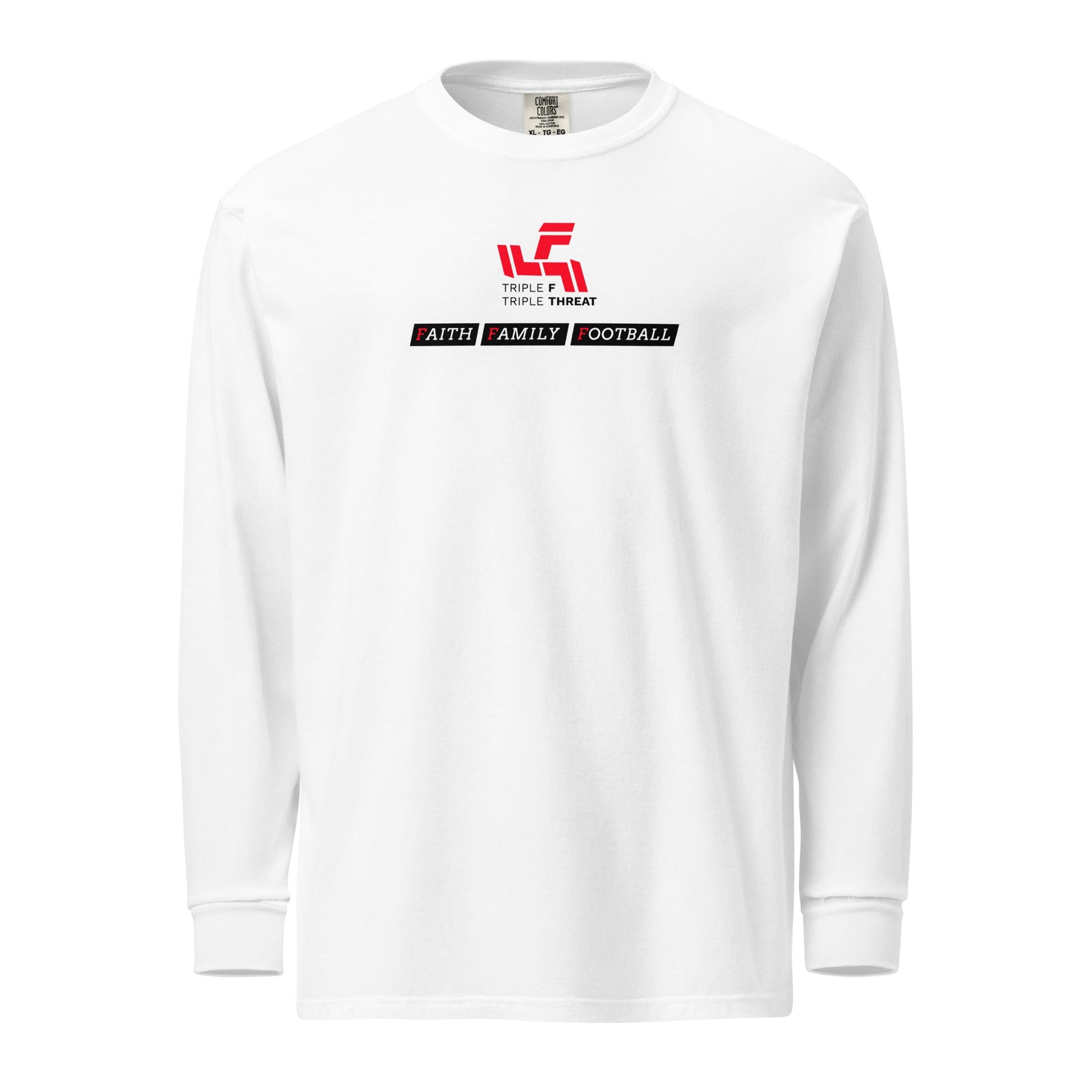 White heavyweight long-sleeve shirt with Triple F. Triple Threat logo and Faith Family Football slogan